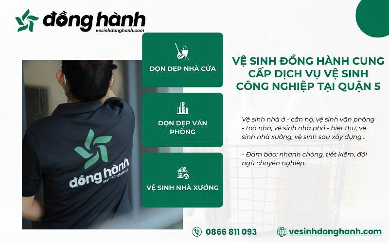 Vệ Sinh Đồng Hành thực hiện đa dạng gói vệ sinh công nghiệp tại quận 5