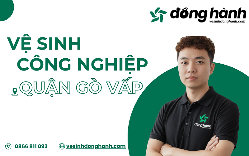 Các bước tiến hành vệ sinh công nghiệp tại Gò Vấp
