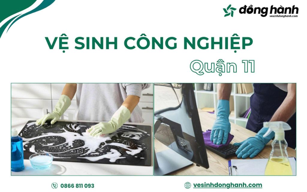 Vệ sinh công nghiệp quận 11 uy tín