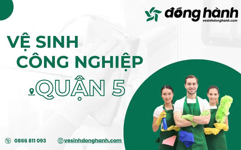 Vệ sinh công nghiệp quận 5