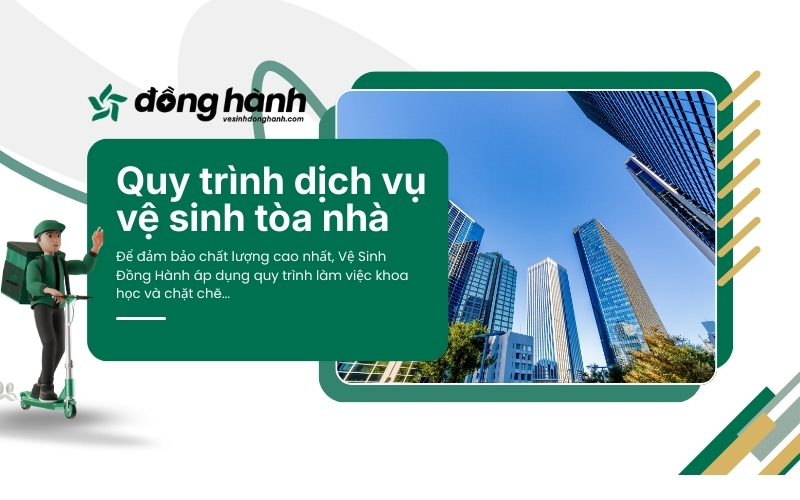 Quy trình dịch vụ vệ sinh tòa nhà