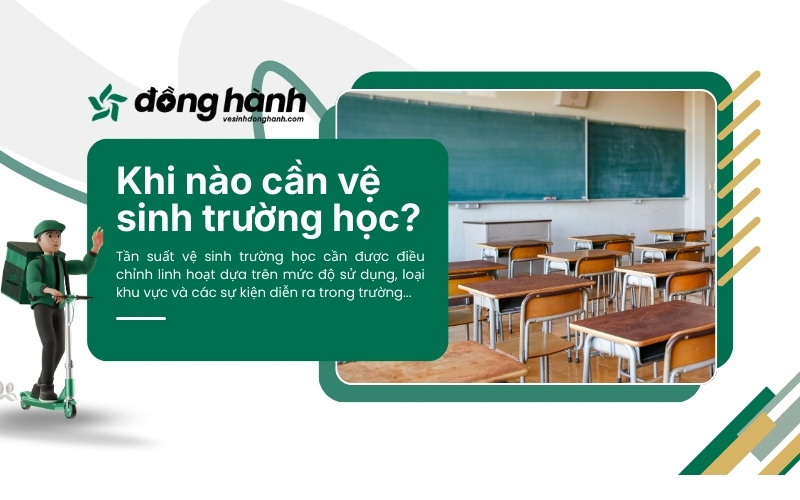 Khi nào cần vệ sinh trường học?
